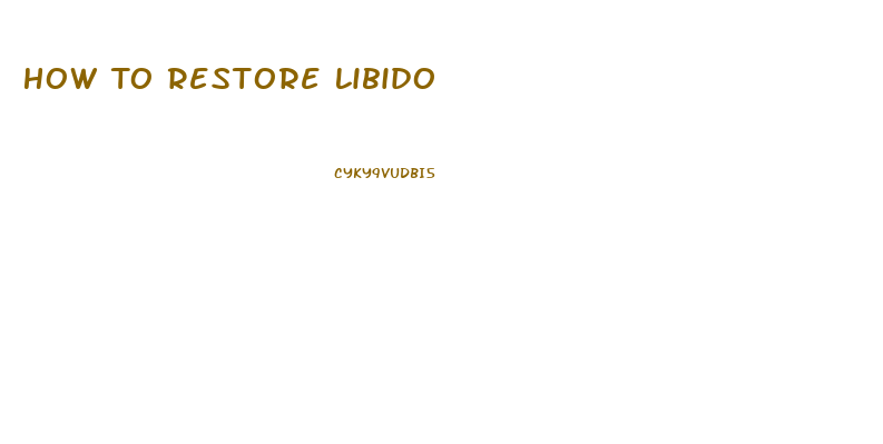 How To Restore Libido