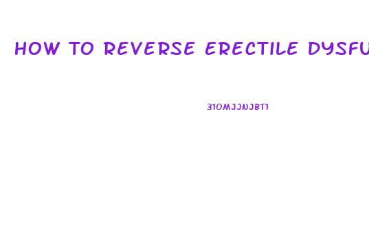 How To Reverse Erectile Dysfunction Caused By Diabetes