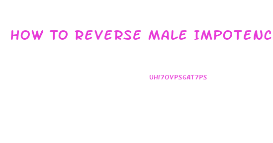 How To Reverse Male Impotence Conditioning