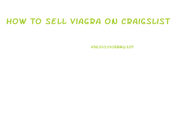 How To Sell Viagra On Craigslist