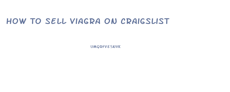 How To Sell Viagra On Craigslist