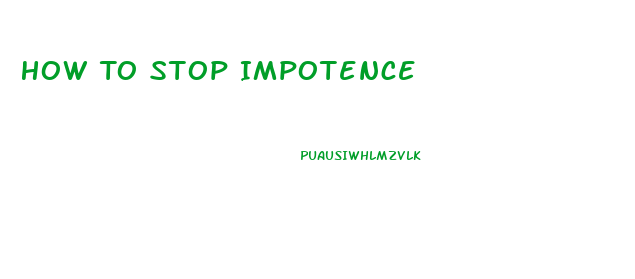 How To Stop Impotence