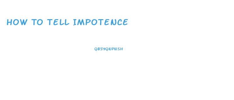 How To Tell Impotence