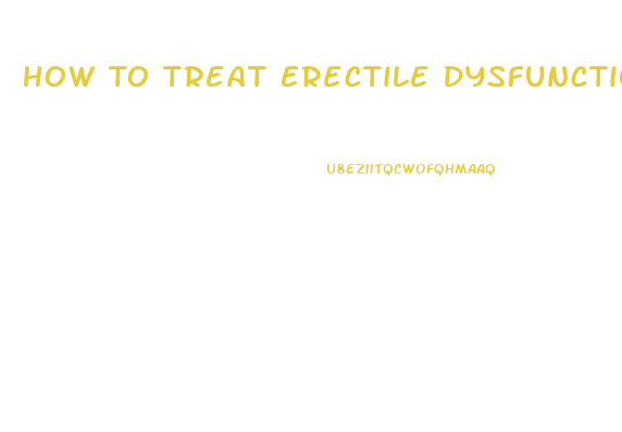 How To Treat Erectile Dysfunction Without Drugs