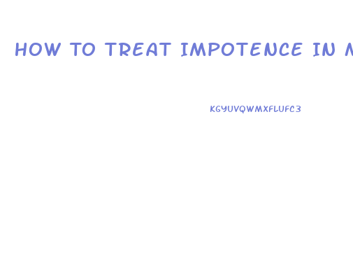 How To Treat Impotence In Men