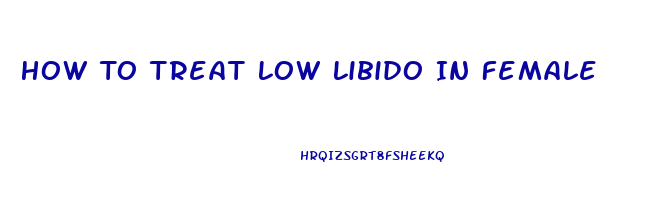 How To Treat Low Libido In Female