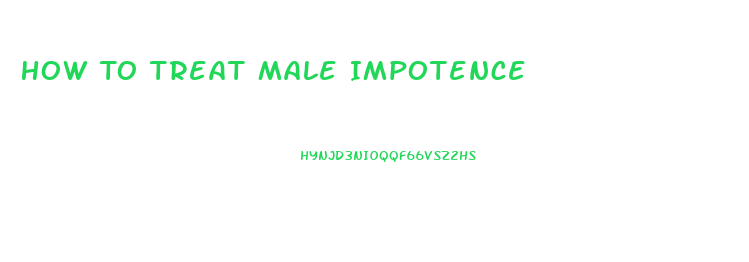 How To Treat Male Impotence