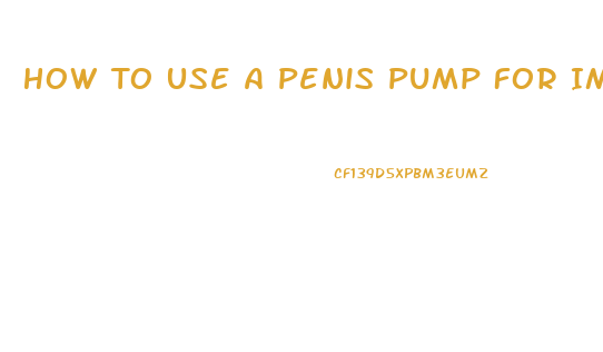 How To Use A Penis Pump For Impotence