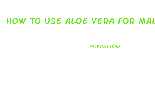 How To Use Aloe Vera For Male Enhancement