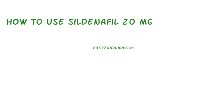 How To Use Sildenafil 20 Mg