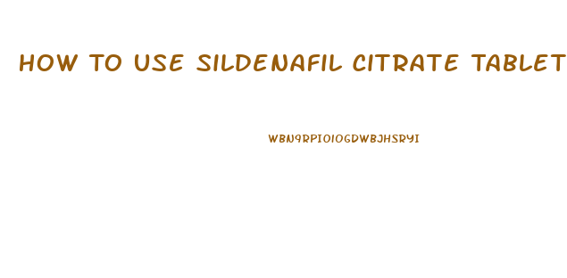 How To Use Sildenafil Citrate Tablets With Vitamin D