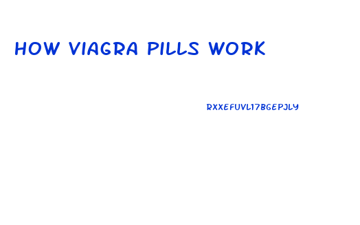 How Viagra Pills Work