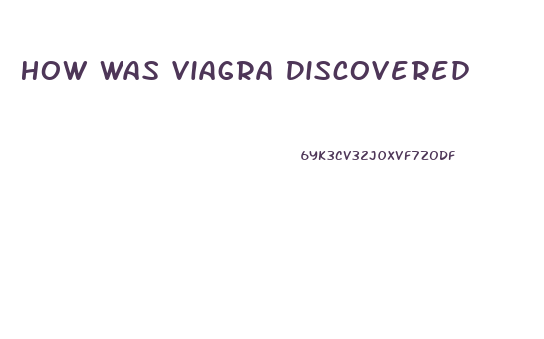 How Was Viagra Discovered
