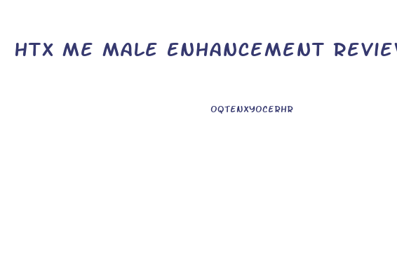 Htx Me Male Enhancement Reviews