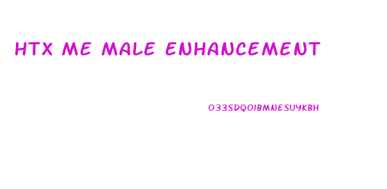 Htx Me Male Enhancement