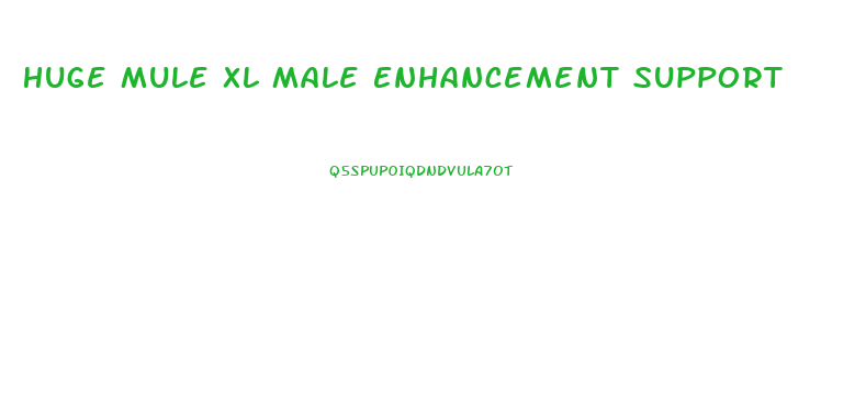 Huge Mule Xl Male Enhancement Support