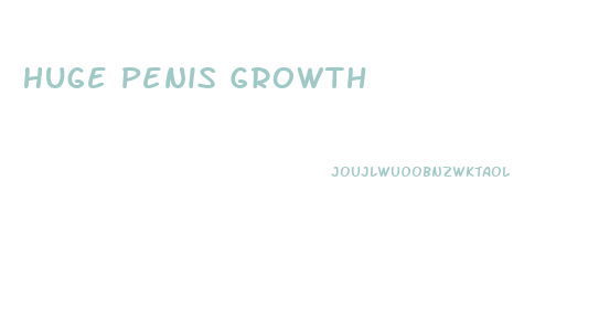 Huge Penis Growth
