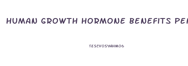 Human Growth Hormone Benefits Penis