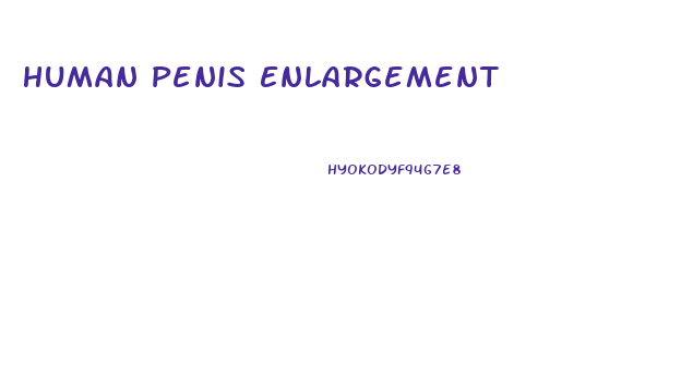 Human Penis Enlargement