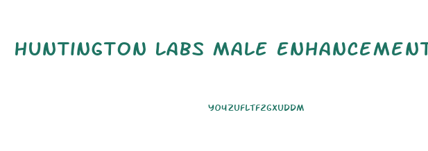 Huntington Labs Male Enhancement Review