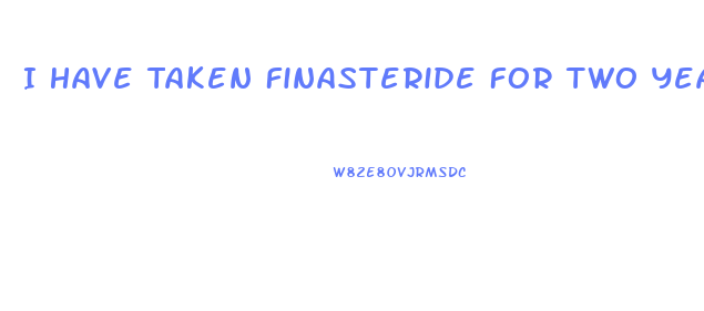 I Have Taken Finasteride For Two Years How Will It Effect Sex Drive