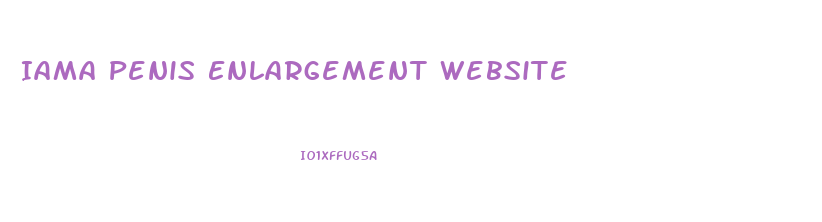 Iama Penis Enlargement Website