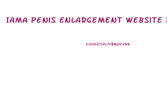 Iama Penis Enlargement Website Pills
