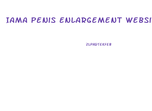 Iama Penis Enlargement Website