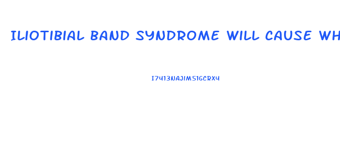 Iliotibial Band Syndrome Will Cause What Pattern Dysfunction During Gait Cycle