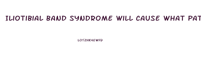 Iliotibial Band Syndrome Will Cause What Pattern Dysfunction During Gait Cycle