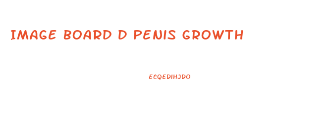 Image Board D Penis Growth