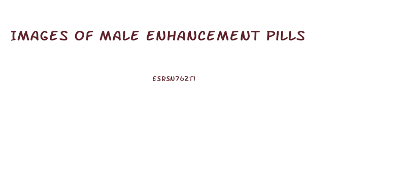 Images Of Male Enhancement Pills