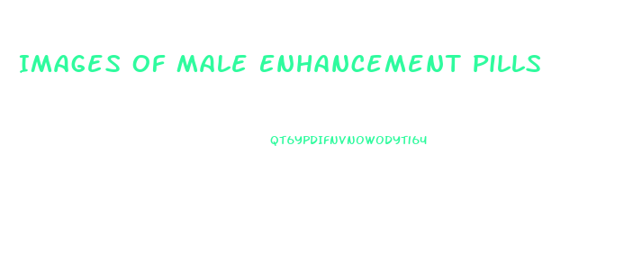 Images Of Male Enhancement Pills