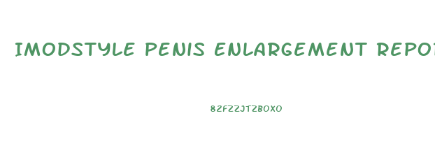 Imodstyle Penis Enlargement Repory