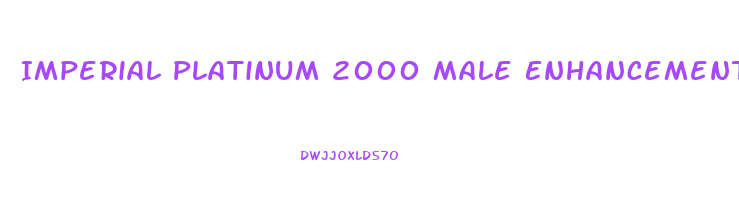 Imperial Platinum 2000 Male Enhancement