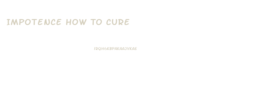 Impotence How To Cure