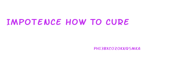 Impotence How To Cure