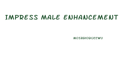 Impress Male Enhancement