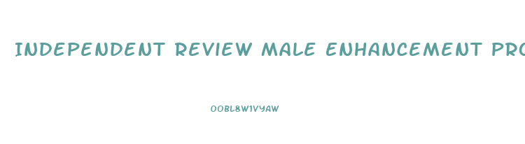 Independent Review Male Enhancement Products