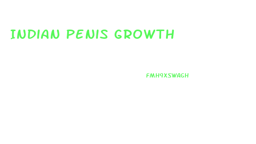 Indian Penis Growth