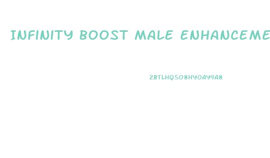 Infinity Boost Male Enhancement Reviews Just Pay Shipping