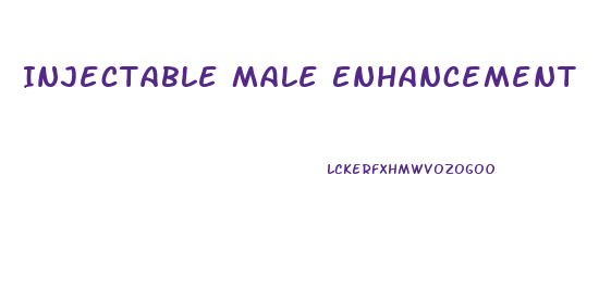 Injectable Male Enhancement