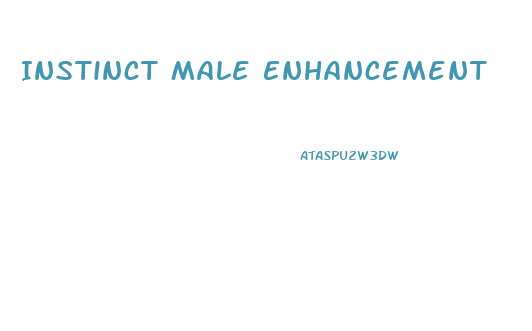 Instinct Male Enhancement