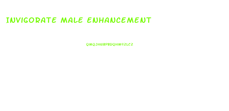 Invigorate Male Enhancement