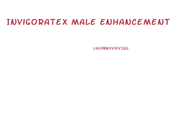 Invigoratex Male Enhancement