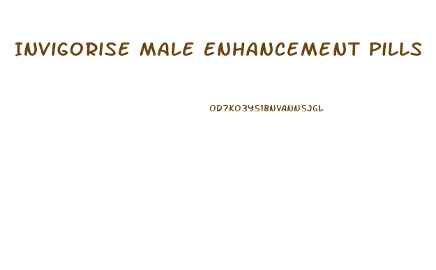 Invigorise Male Enhancement Pills