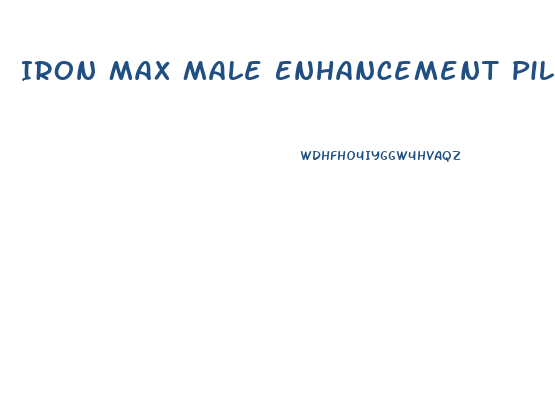 Iron Max Male Enhancement Pills Reviews