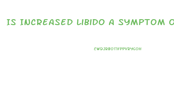 Is Increased Libido A Symptom Of Pms