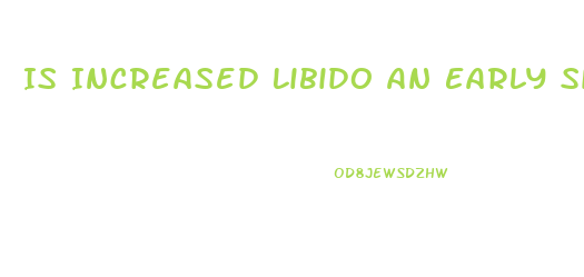 Is Increased Libido An Early Sign Of Pregnancy