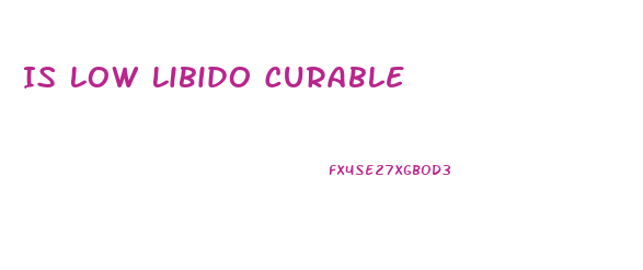 Is Low Libido Curable